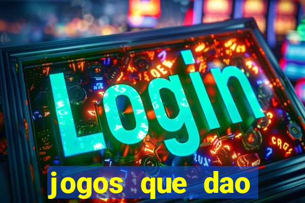 jogos que dao dinheiro sem deposito